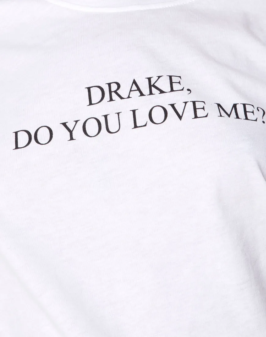 Oversize Basic Tee in White Drake Do You Love Me